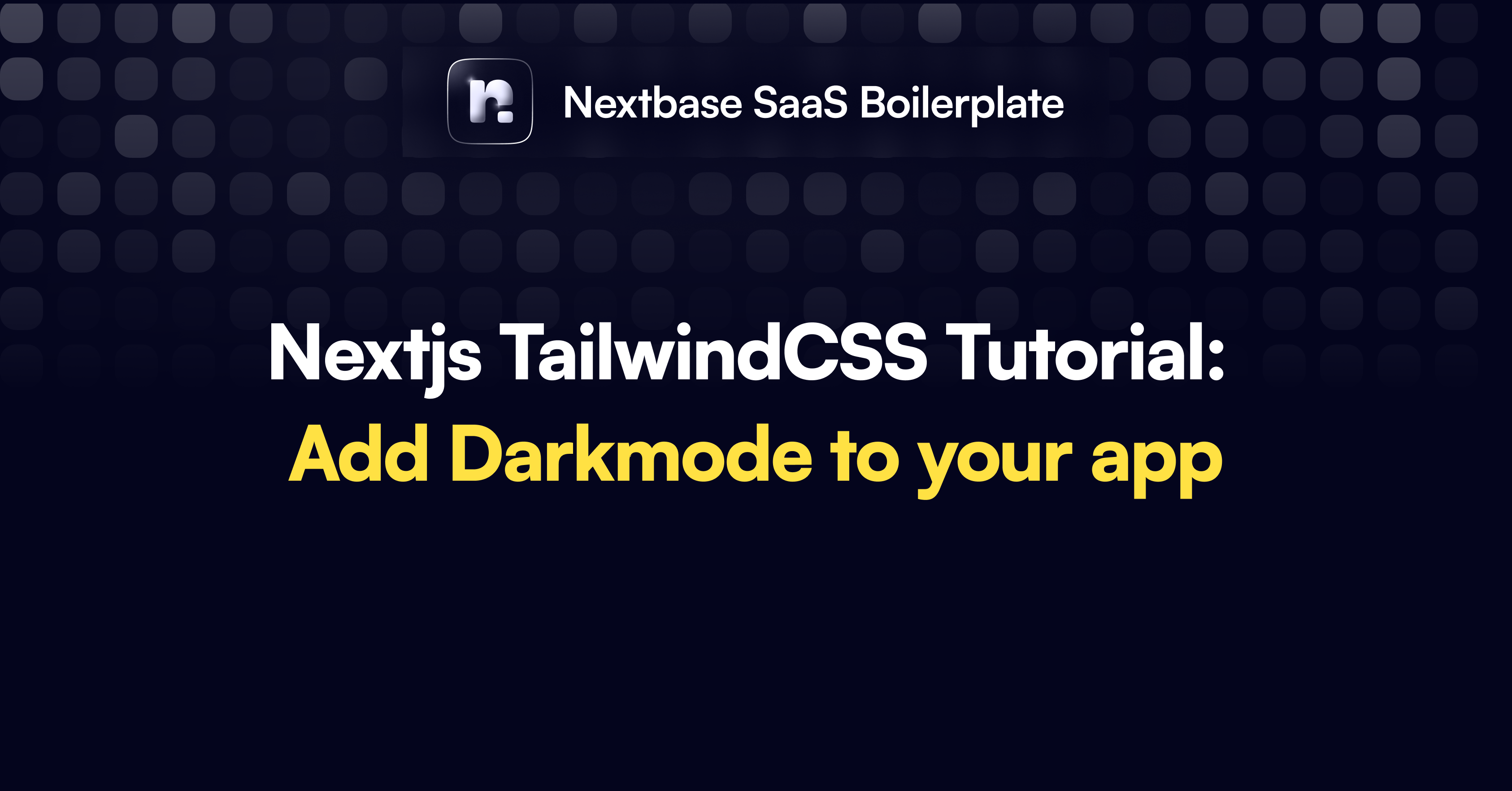 Nextjs TailwindCSS Tutorial: Add darkmode to your app